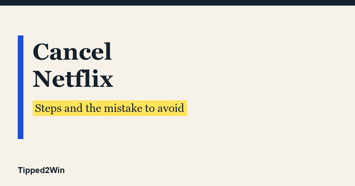 cancel netflix - Tipped2Win
